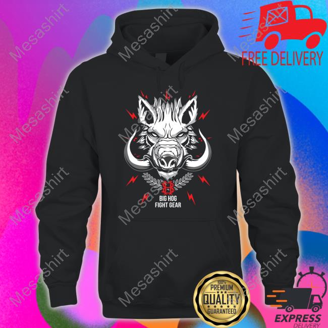Big Hog Fight Gear Tee Shirts