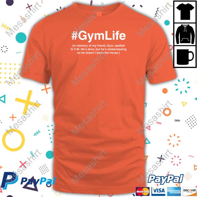 #Gymlife In Memory Of My Friend, Gym, Spelled G-Y-M Sweatshirt